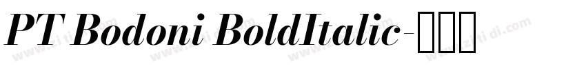 PT Bodoni BoldItalic字体转换 PT Bodoni BoldItalic字体转换